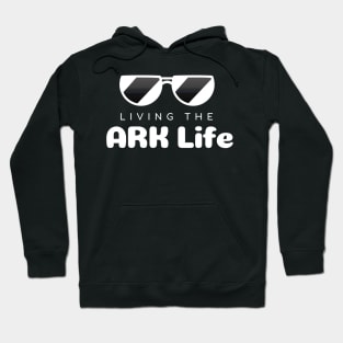 Living the ARK Life Hoodie